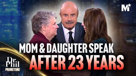 Dr. Phil: Mother and Daughter Speak After 23 YEARS Apart.